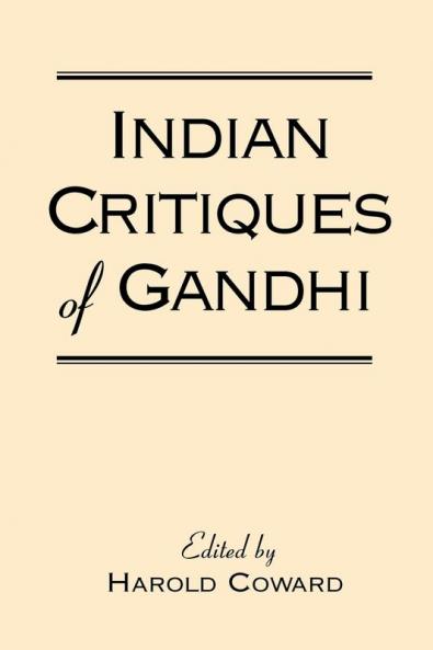Indian Critiques of Gandhi