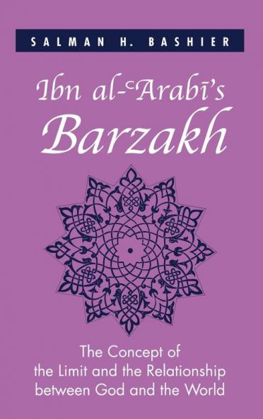 Ibn al-?Arab?'s Barzakh