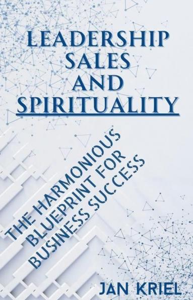 Leadership Sales and Spirituality