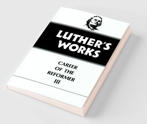 Luther's Works Vol. 33