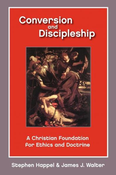 Conversion and Discipleship