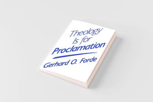 Theology Is for Proclamation