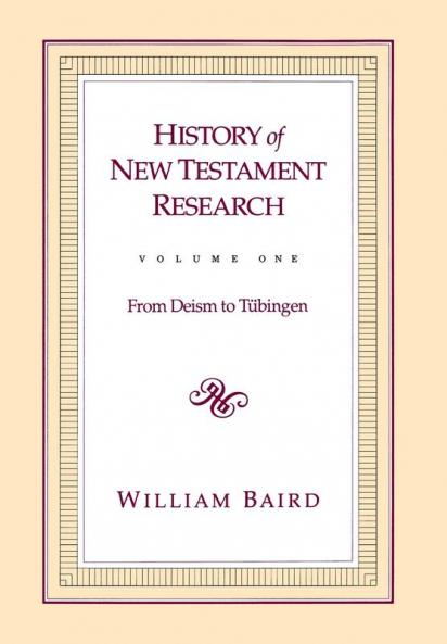 History of New Testament Research Vol 1
