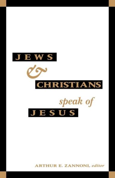 Jews and Christians Speak of J