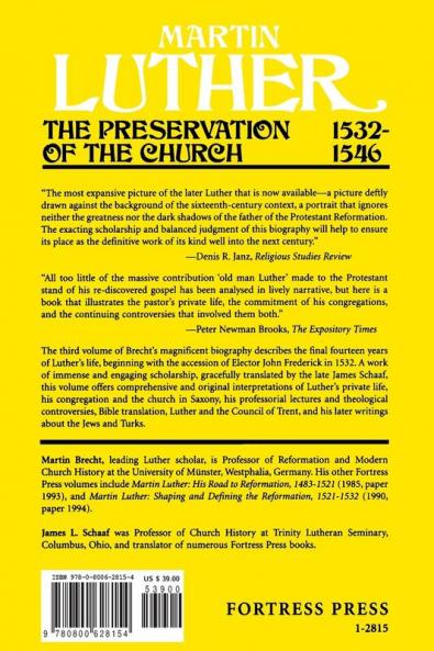Martin Luther the Preservation of the Church Vol 3 1532-1546