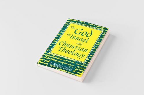 God of Israel and Christian Theology
