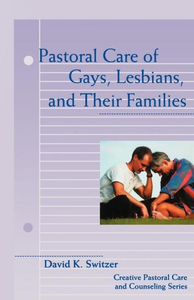 Pastoral Care of Gays Lesbians and Their Families