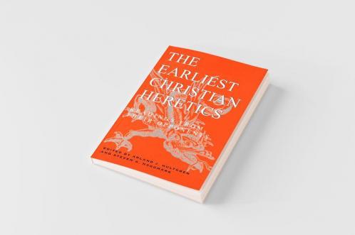 The Earliest Christian Heretics