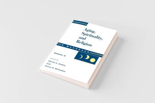 Aging Spirituality and Religion Vol 2