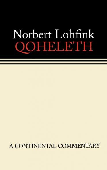 Qoheleth: Continental Commentaries