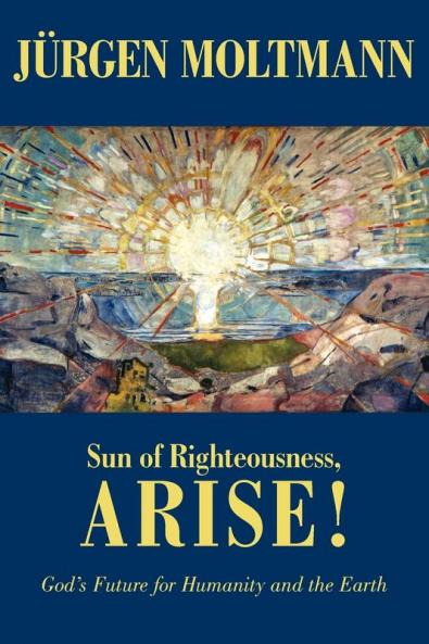 Sun of Righteousness Arise!