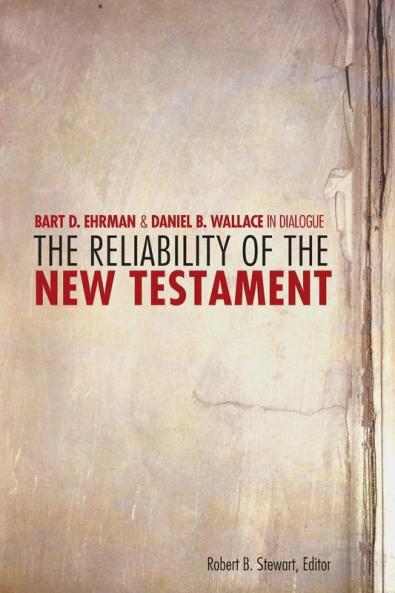 The Reliability of the New Testament