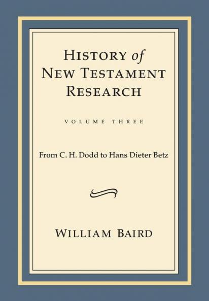 History of New Testament Research Vol. 3