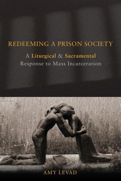 Redeeming a Prison Society