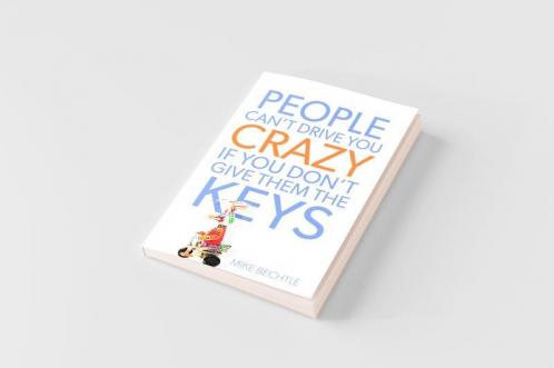 People Can't Drive You Crazy If You Don't Give Them the Keys
