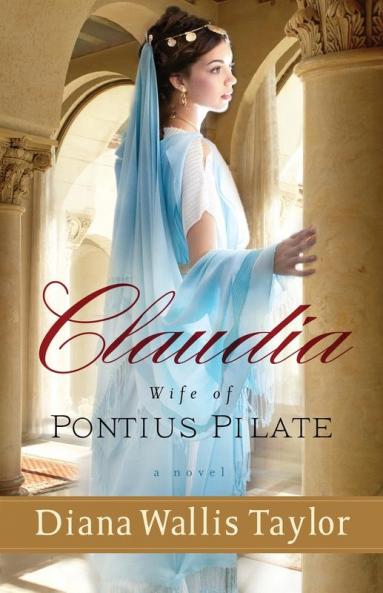 Claudia Wife of Pontius Pilate