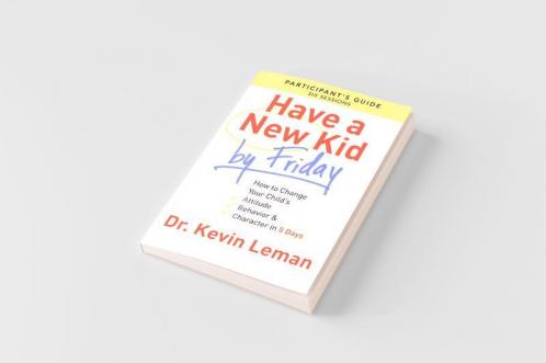 Have a New Kid By Friday Participant's Guide