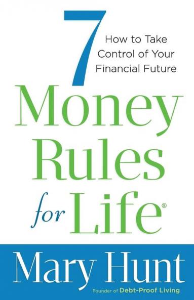 7 Money Rules for Life®