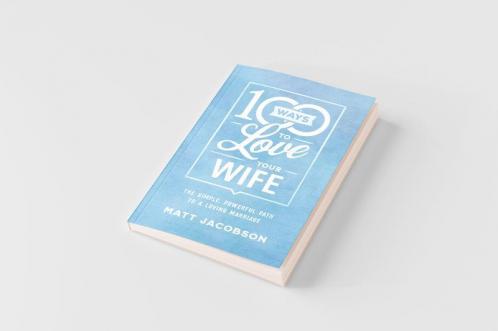 100 Ways to Love Your Wife