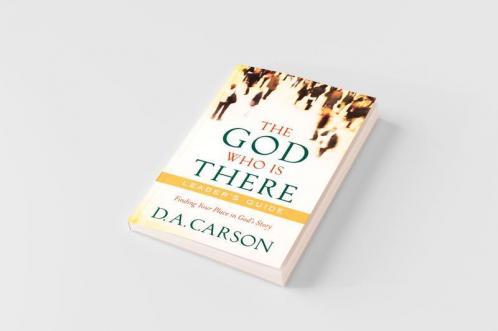 God Who Is There Leader's Guide