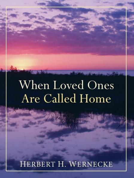 When Loved Ones Are Called Home
