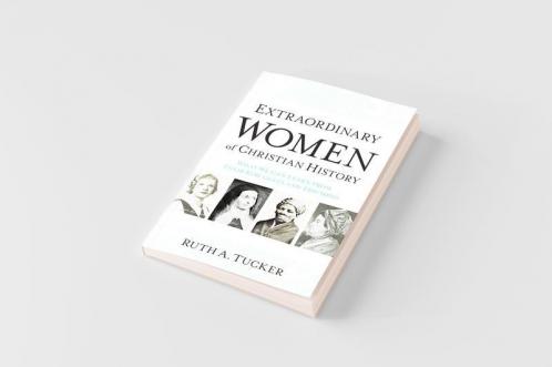 Extraordinary Women of Christian History
