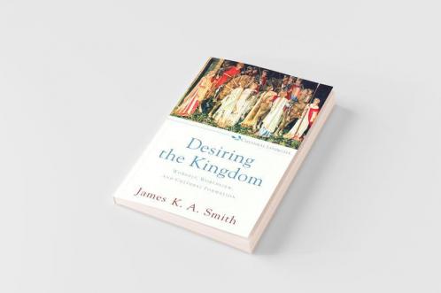 Desiring the Kingdom