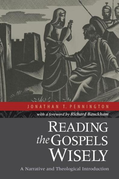 Reading the Gospels Wisely