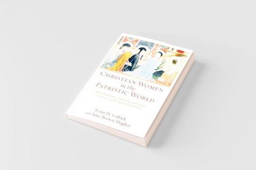 Christian Women in the Patristic World