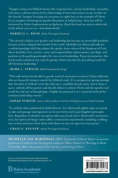 Neither Complementarian nor Egalitarian - A Kingdom Corrective to the Evangelical Gender Debate