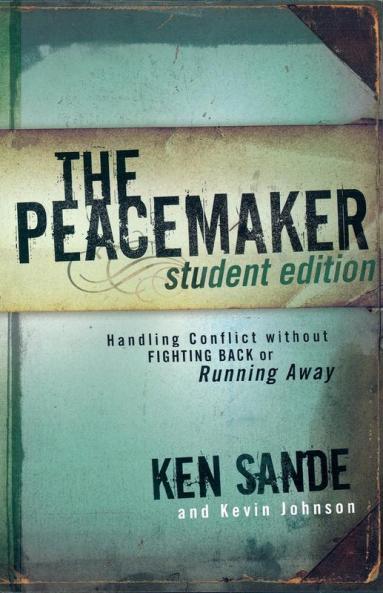 The Peacemaker - Handling Conflict without Fighting Back or Running Away