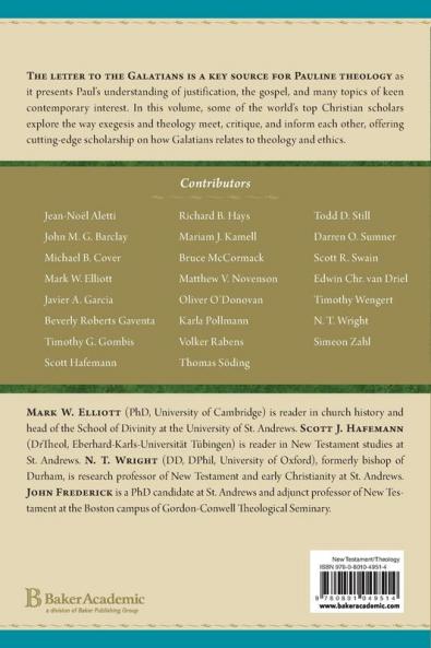 Galatians and Christian Theology: Justification the Gospel and Ethics in Paul's Letter