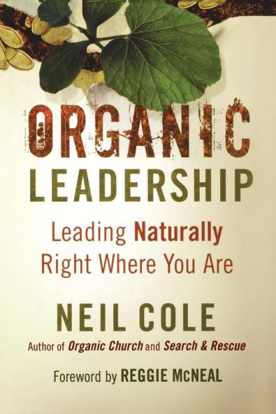 Organic Leadership – Leading Naturally Right Where You Are (Shapevine)