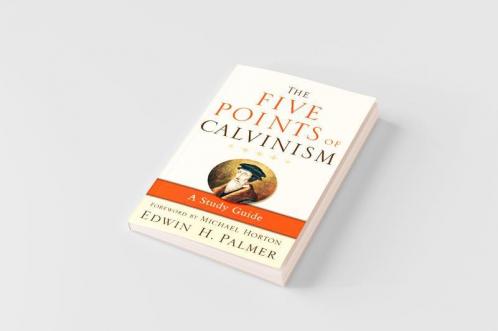 The Five Points of Calvinism