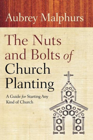 The Nuts and Bolts of Church Planting