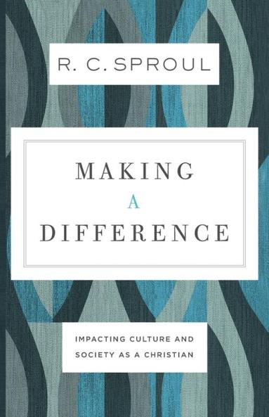 Making a Difference - Impacting Culture and Society as a Christian