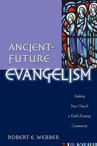 Ancient-Future Evangelism