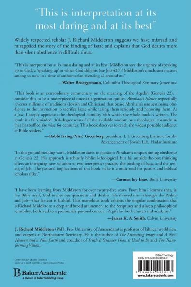 Abraham`s Silence - The Binding of Isaac the Suffering of Job and How to Talk Back to God