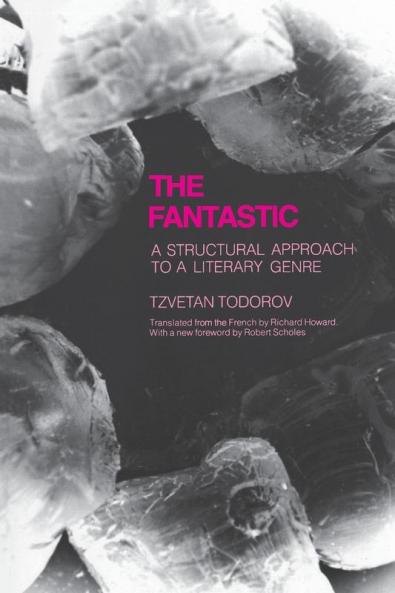 Fantastic: A Structural Approach to a Literary Genre (Cornell Paperbacks)