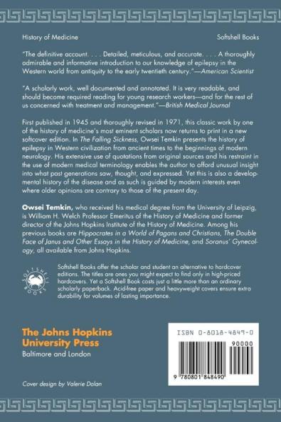 The Falling Sickness 2Rev: A History of Epilepsy from the Greeks to the Beginnings of Modern Neurology (Softshell Books)