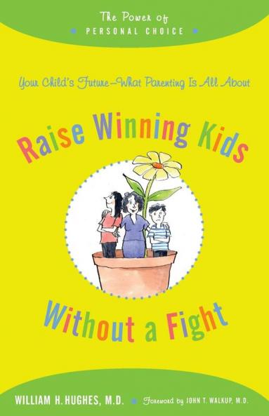 Raise Winning Kids Without a Fight
