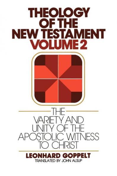 Theology of the New Testament Volume 2