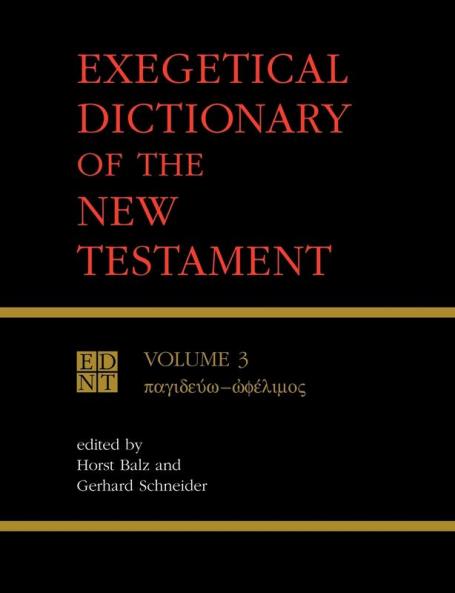 Exegetical Dictionary of the New Testament Vol. 3