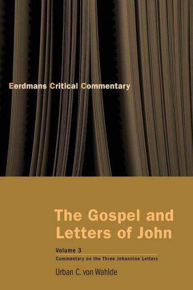 The Gospel and Letters of John Volume 3