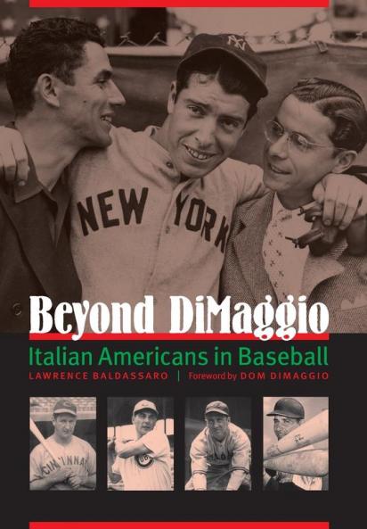 Beyond DiMaggio: Italian Americans in Baseball
