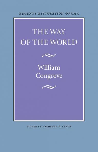 The Way of the World (Regents Restoration Drama)