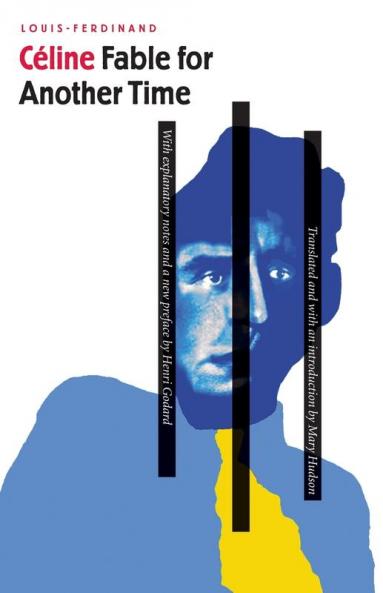 Fable for Another Time: Ferie Pour Une Autre Fois I (French Modernist Library)