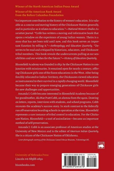 Listening to Our Grandmothers' Stories: The Bloomfield Academy for Chickasaw Females 1852-1949 (North American Indian Prose Award)