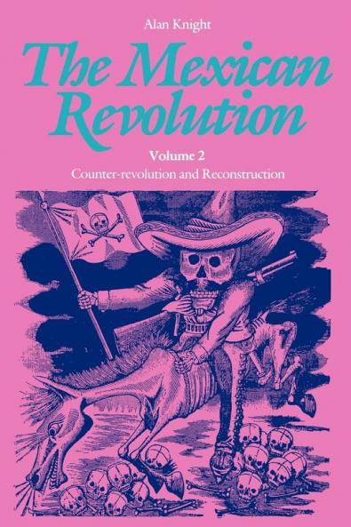 The Mexican Revolution Volume 2