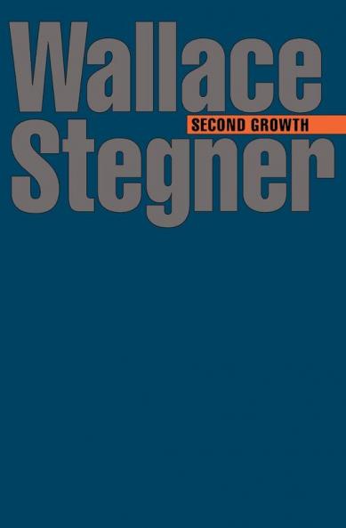 Second Growth (Bison Book)